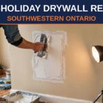 Pre-holiday drywall repair in Southwestern Ontario — patch walls before you decorate